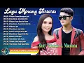 Download Lagu Lagu Minang Terlaris - Maulana \u0026 Zany Valencia [Official Compilation Video HD]