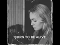 Born To Be Alive