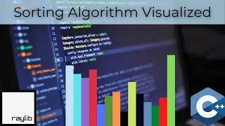 C Sorting Algorithms Visualized Raylib Library
