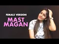 Download Lagu Mast Magan Cover | Arijit Singh | Mast Magan Female Version | Prabhjee Kaur Songs | 2 States