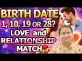 Birth Date 1 10 19 or 28 Love Relationship Match
