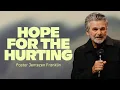 Hope For The Hurting Jentezen Franklin