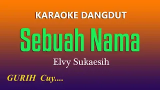sebuah nama elvy sukaesih karaoke dangdut lawas