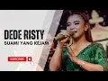 Download Lagu SUAMI YANG KEJAM Voc DEDE RISTY I LIVE MUSIC \ MP3
