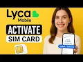 Activate Your Lyca Mobile SIM Card Lycamobile sim activate online
