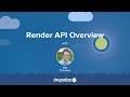 Render API Overview