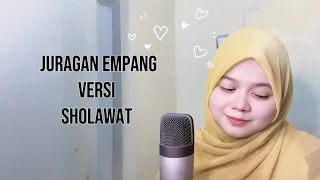 sholawat versi juragan empang cover maria ulfah elkamiel