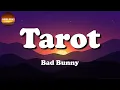 🎶 Bad Bunny, ft Jhay Cortez – Tarot || Rauw Alejandro & Chencho Corleone, Bad Bunny (Letra\Lyric)