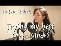 ♥Anson seabra - trying my best♥ female ver. (cover.sandri)