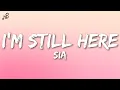 Download Lagu Sia - I'm Still Here (Lyrics)