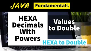 Assign Hexa Decimals with powers to Double Core Java Program with Output