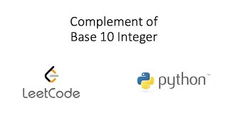 Leetcode - Complement of Base 10 Integer Python