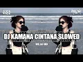 Download Lagu DJ KAMANA CINTANA [KENDANG] SLOWED VERSION!!! MOLAN RMX