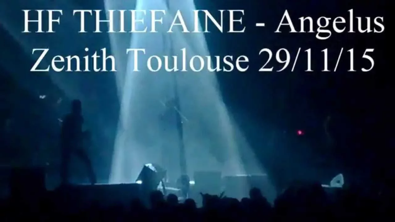 HF THIEFAINE - Angelus (Zenith Toulouse 29/11/15)