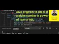 Java program to check if a given number is power of two or not