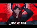 Download Lagu Nightcore - Man On Fire (Lyrics)