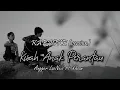 Download Lagu (Karaoke Version) Kisah Anak Perantau - Angger LaoNeis feat. Ikhsan Nugraha