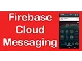 Android tutorial Push notifications using Firebase Cloud Messaging FCM
