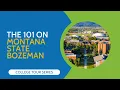 The 101 on Montana State Bozeman College Tour Series
