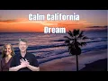 The Calm Side of California Why Everyone s Moving to Ventura County