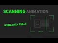 Css Scanning Animation Effect Scanning Animation Effect Css Animation Effect Css Scanning