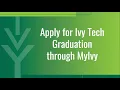 MyIvy Guide Apply to Graduate with Ivy Tech