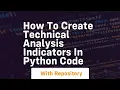 How to create technical analysis indicators in python code