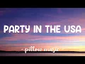 Download Lagu Party In The USA - Miley Cyruss 🎵