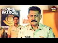 #delhi Crime | Case No.-18/2025 | Crime Patrol | Latest Episode #truestory