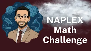 S26E01 NAPLEX Practice ICU ANC Challenge Nail This NAPLEX Calculation in 2 Minutes