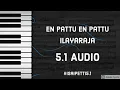 Download Lagu En Pattu En Pattu | 5.1 Dts | Ilayaraja | Isai Petti 5.1