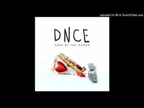 Download MP3 DNCE - Cake By The Ocean (Official Clean Version)