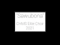 Download Lagu Sawubona | CHMS Elite Choir