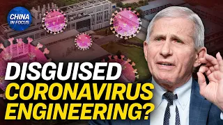 wuhan lab could disguise coronavirus as natural report china in focus