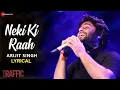 Lagu Neki Ki Raah - Lyrical | Arijit Singh \u0026 Mithoon | Manoj Bajpayee \u0026 Divya Dutta | Traffic