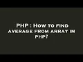 PHP How to find average from array in php