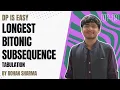 Longest Bitonic Subsequence Tabulation DP-19