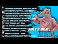 Lagu Lagu pop Melayu viral di tiktok enak di dengar