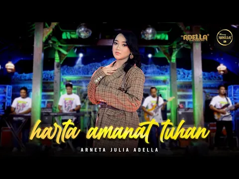 Download MP3 HARTA AMANAT TUHAN - Arneta Julia Adella - OM ADELLA