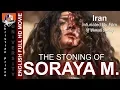 Iran Infuriated By Film Of Woman s Stoning - The Stoning Of Soraya M 2008