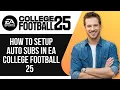 How To Setup Auto Subs in EA College Football 25 Quick Guide