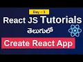Create React App React js tutorial for beginners React Js in telugu React JS Course
