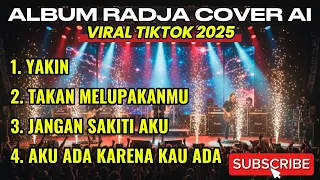 kumpulan lagu radja cover ai playlist nostalgia galau viral tiktok 2025