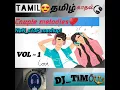 Lagu Tamil NonStop melody| love mashup vol-1 | DJ_TiMO