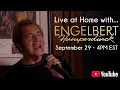 Download Lagu Live at Home with Engelbert Humperdinck • YouTube Exclusive Concert • September 29th 2021