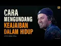 Download Lagu Cara Mengundang Keajaiban dalam Hidup | Ustadz Hannan Attaki