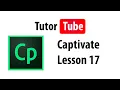 Captivate Tutorial - Lesson 17