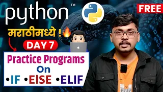Day 07 Practice Programs on If Else Elif in Python