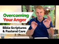 NEW PASTORAL CARE - OVERCOMING ANGER