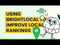 How to use BrightLocal to Improve Local Rankings BrightLocal Bootcamp 4